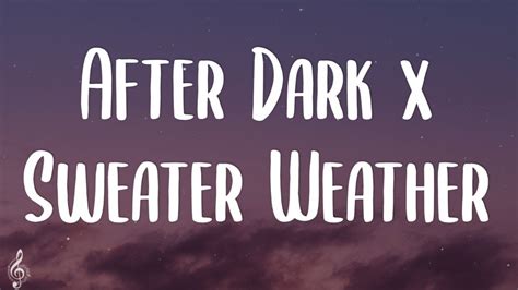 x,videos|Cole Russo – After Dark x Sweater Weather Lyrics